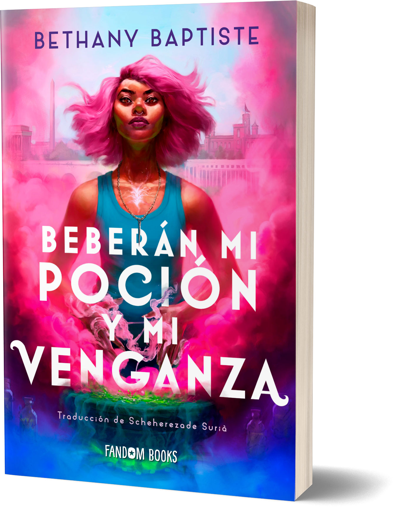 Beberán mi poción y mi venganza - Bethany  Baptiste 